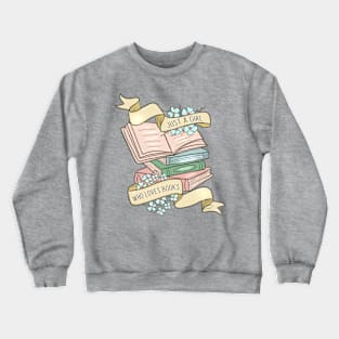 Just A Girl Who Loves Books, Floral Ribbon Bookworm Librarian Retro Vintage Crewneck Sweatshirt